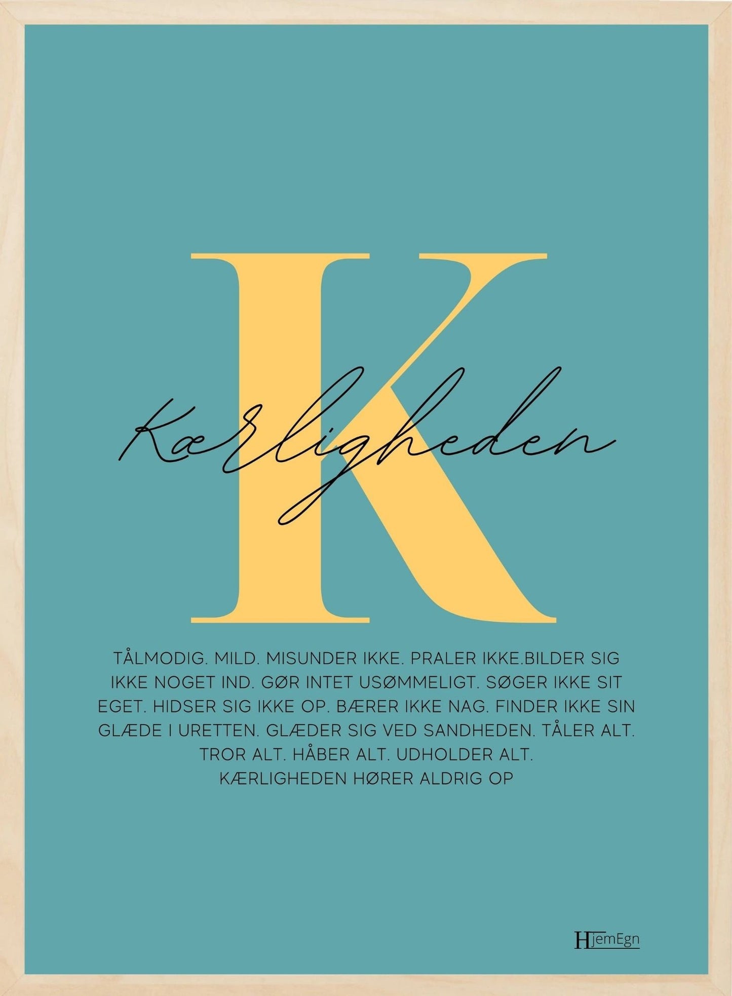 Citat plakat - Husk på kærligheden - Hjemegn