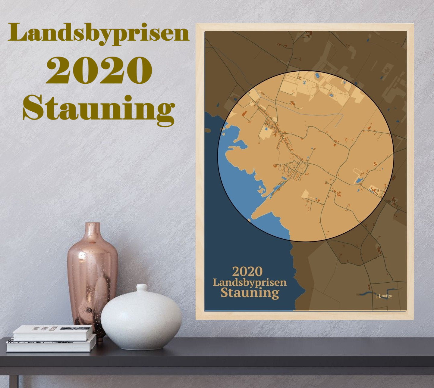 Stauning Kåret Til Årets Landsby 2020 plakat i farve og HjemEgn.dk design centrum. Design bykort for Stauning Kåret Til Årets Landsby 2020