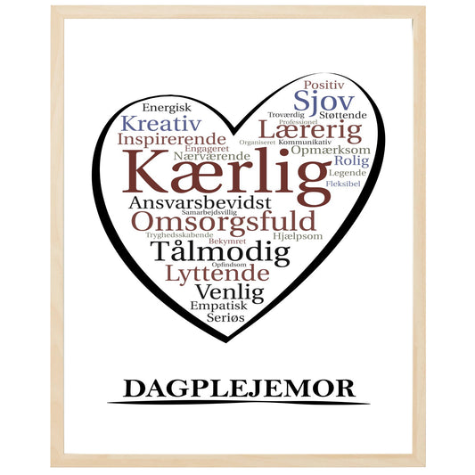 En plakat med overskriften Dagplejemor, et hjerte og indeni hjertet mange positive ord som beskriver en Dagplejemor