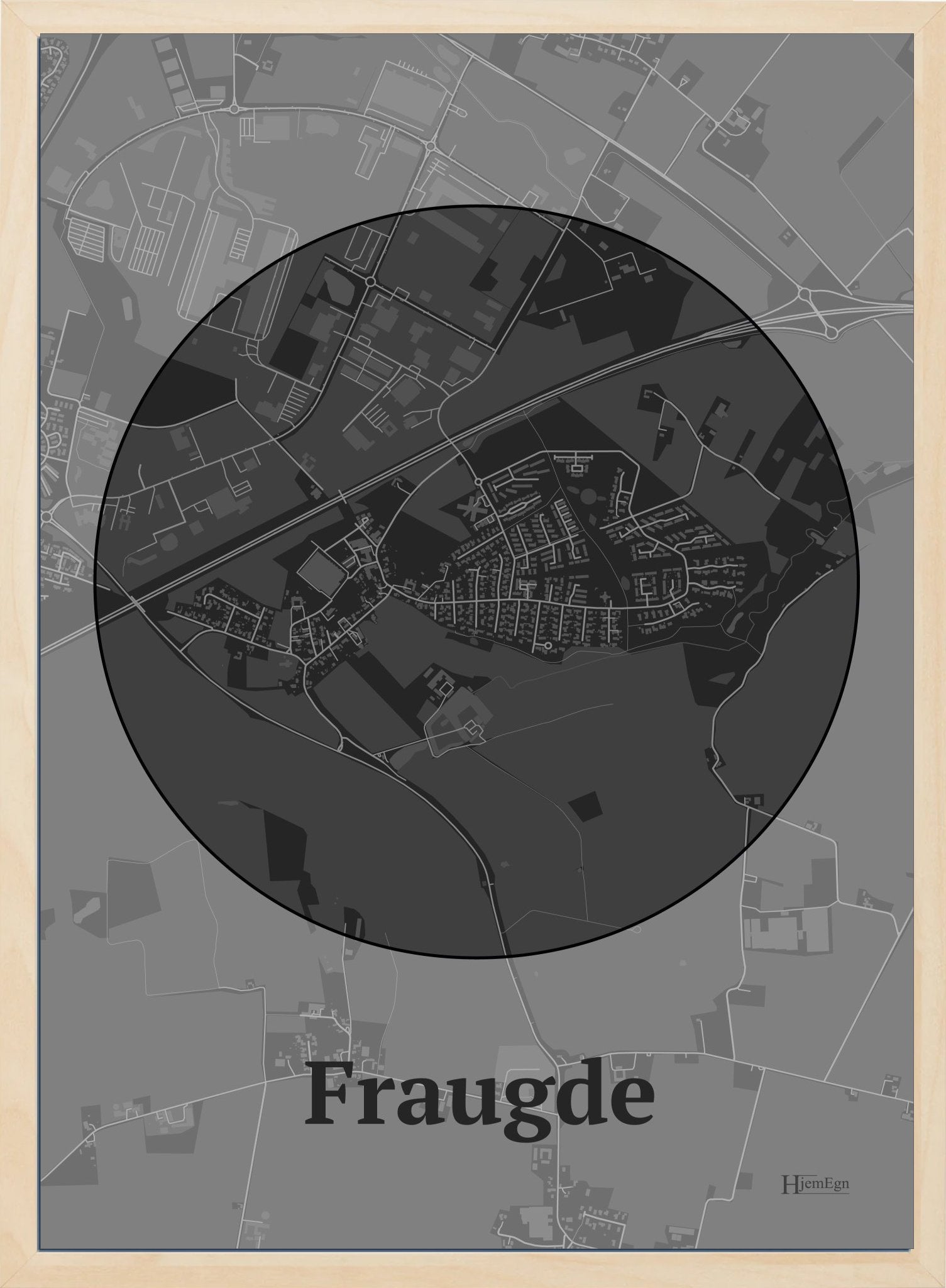 Fraugde plakat i farve mørk grå og HjemEgn.dk design centrum. Design bykort for Fraugde