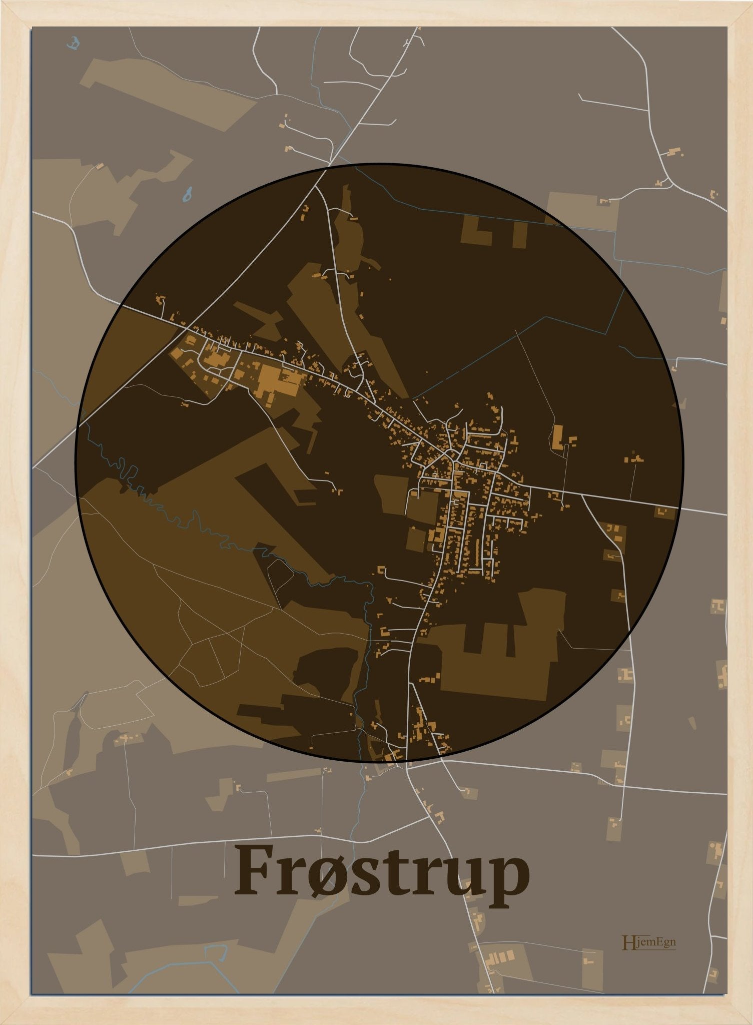 Frøstrup plakat i farve mørk brun og HjemEgn.dk design centrum. Design bykort for Frøstrup
