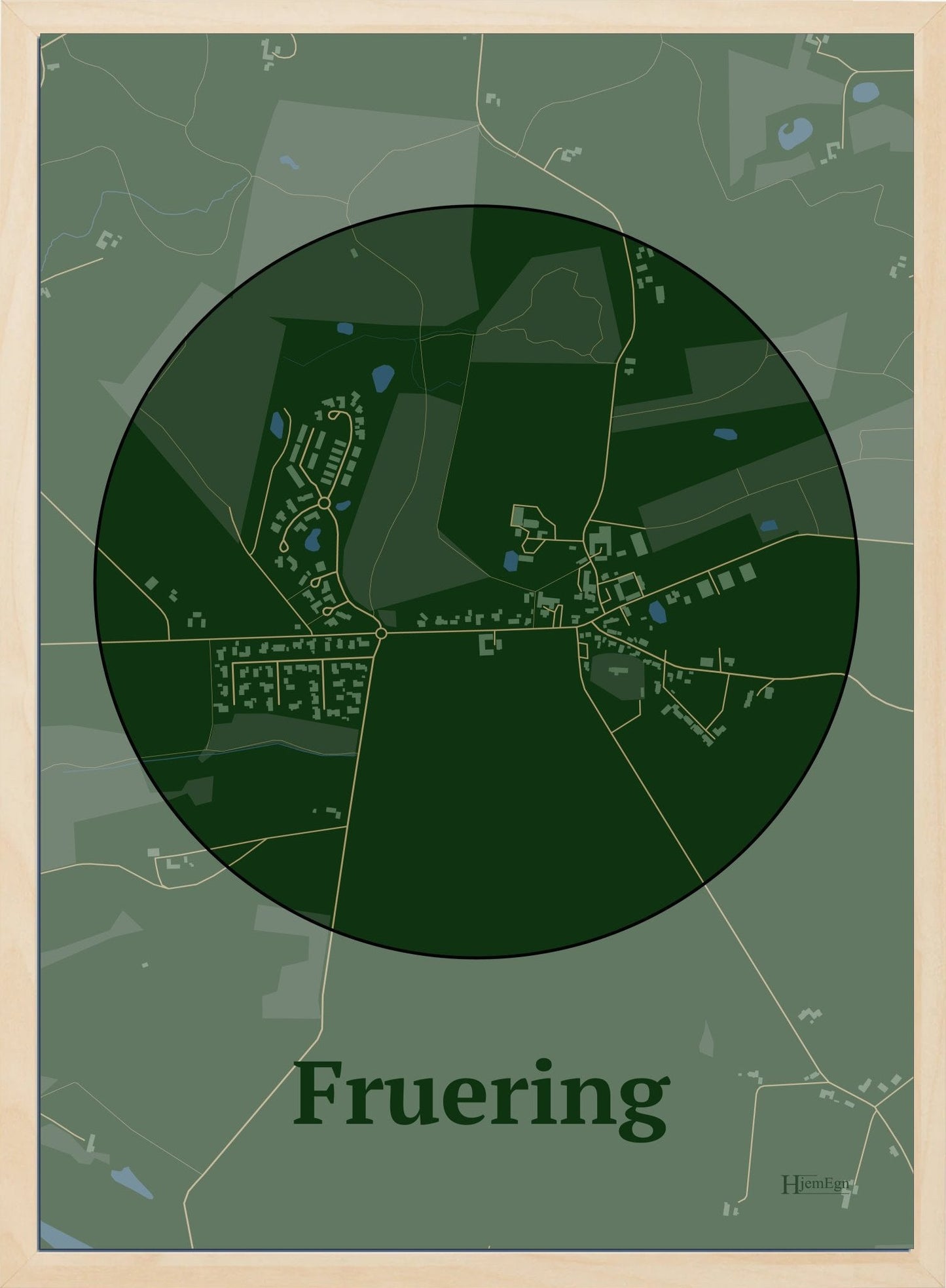 Fruering plakat i farve mørk grøn og HjemEgn.dk design centrum. Design bykort for Fruering