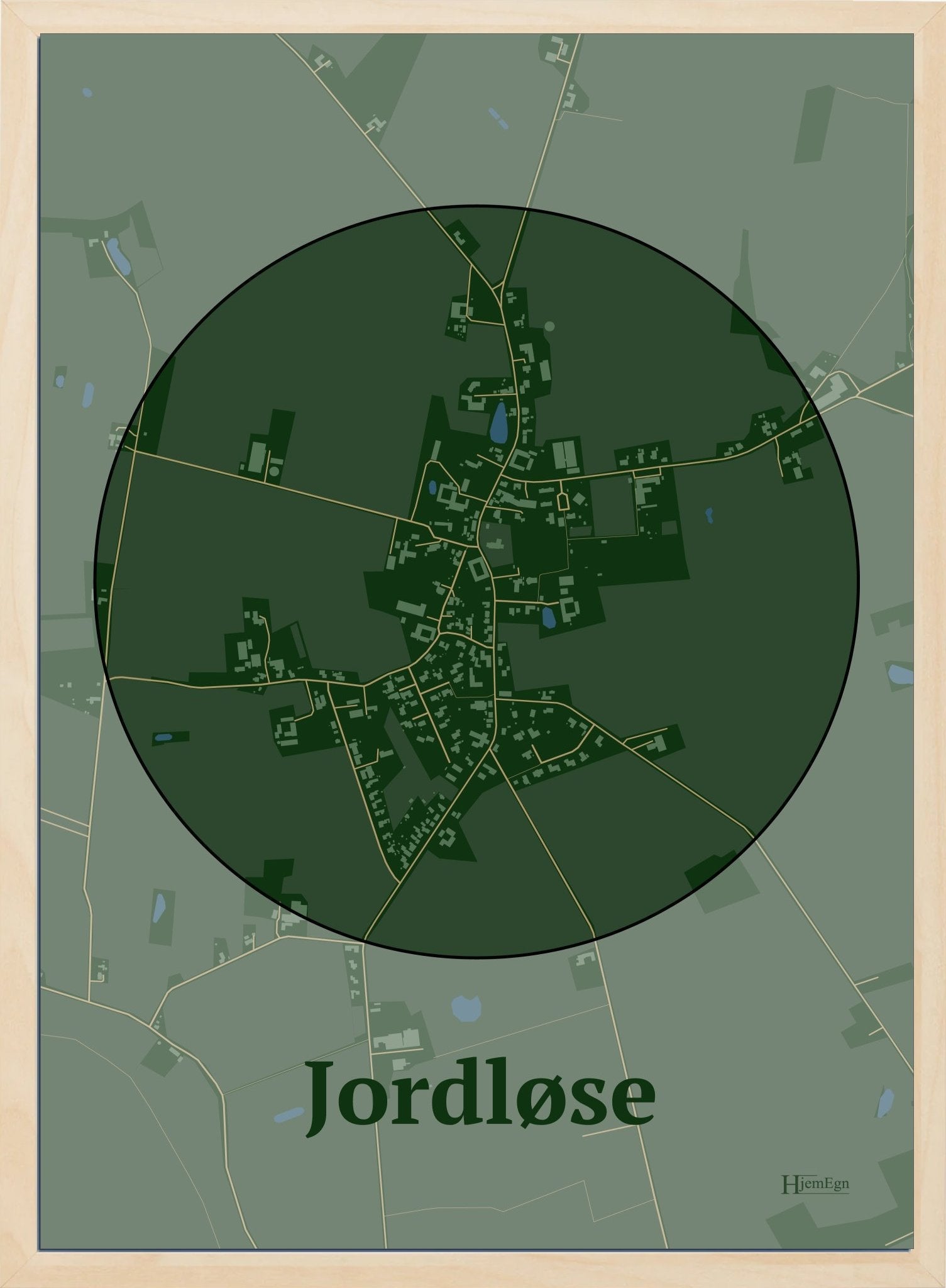 Jordløse plakat i farve mørk grøn og HjemEgn.dk design centrum. Design bykort for Jordløse