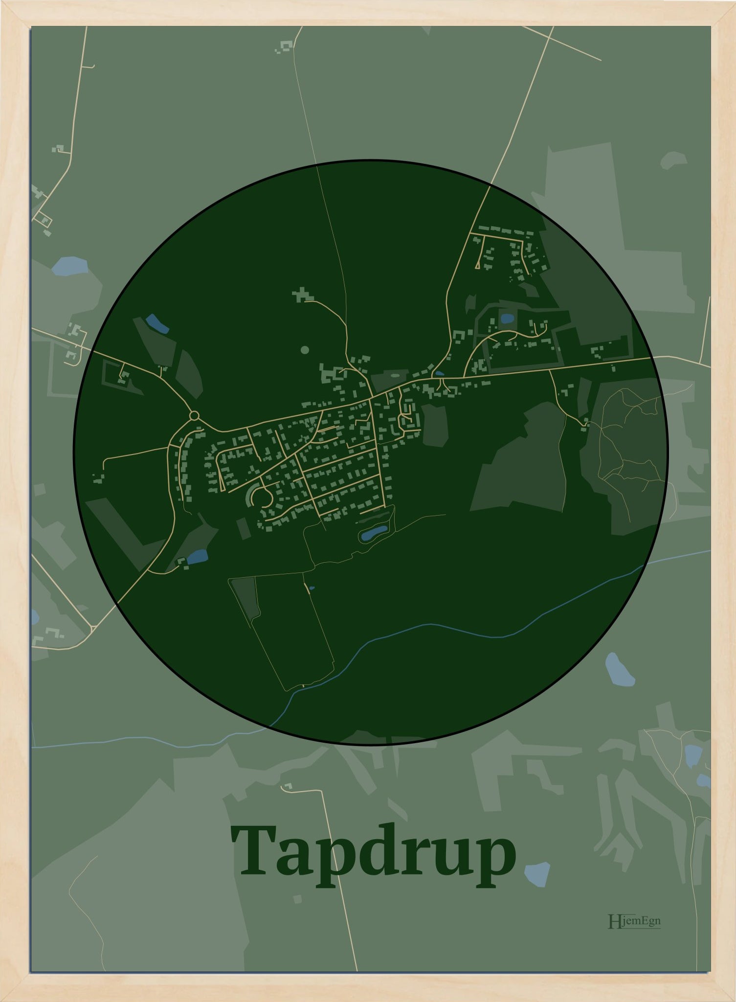 Tapdrup plakat i farve mørk grøn og HjemEgn.dk design centrum. Design bykort for Tapdrup