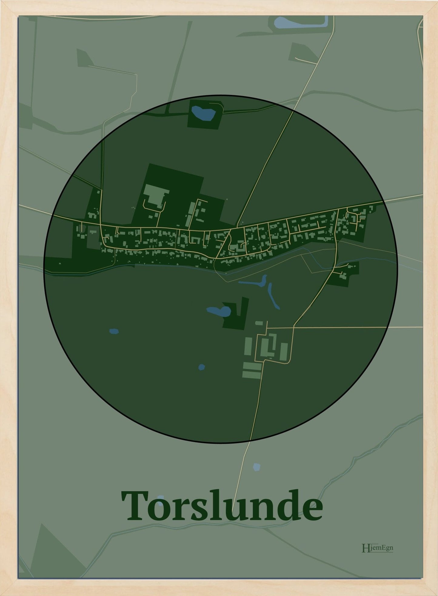 Torslunde plakat i farve mørk grøn og HjemEgn.dk design centrum. Design bykort for Torslunde