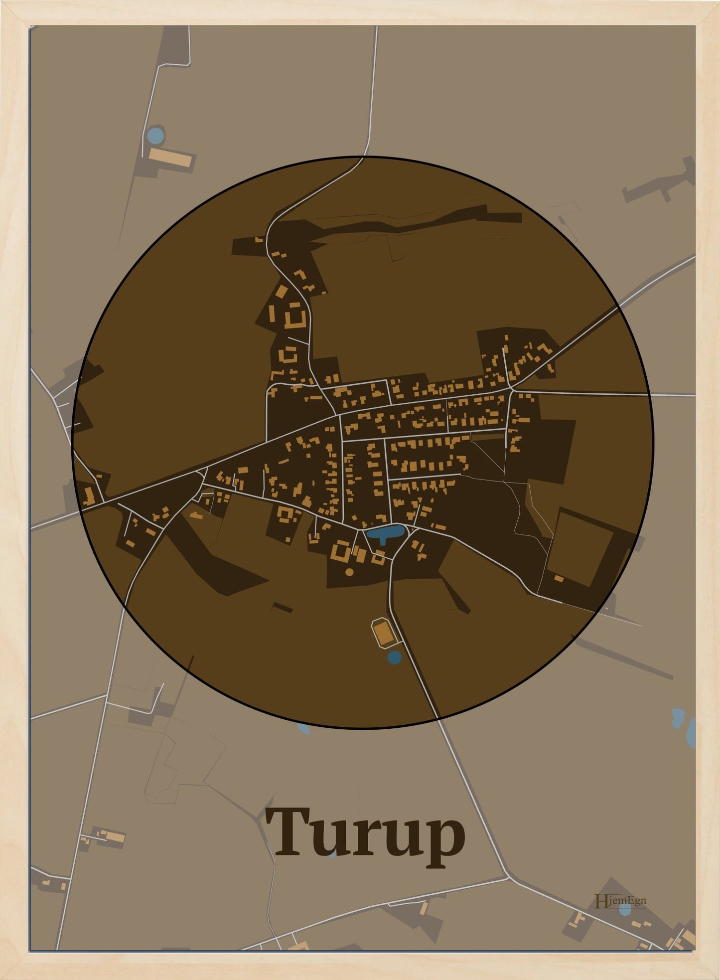 Turup plakat i farve mørk brun og HjemEgn.dk design centrum. Design bykort for Turup